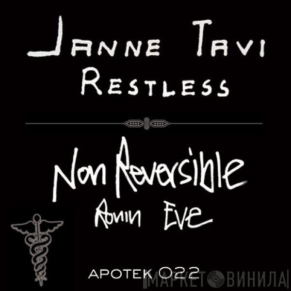 Janne Tavi, Non Reversible - Restless EP