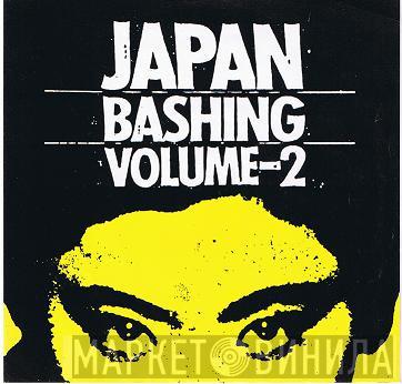  - Japan Bashing Volume-2