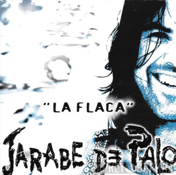 Jarabe De Palo - La Flaca