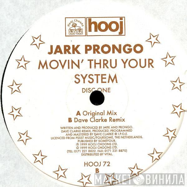 Jark Prongo - Movin' Thru Your System (Disc One)