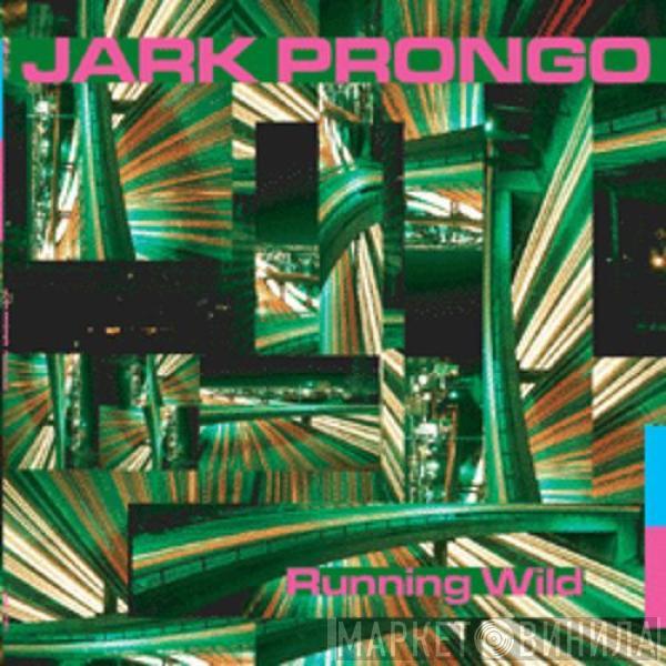 Jark Prongo - Running Wild