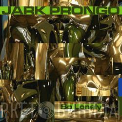 Jark Prongo - So Lonely