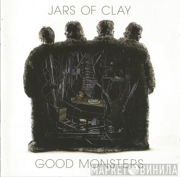 Jars Of Clay - Good Monsters