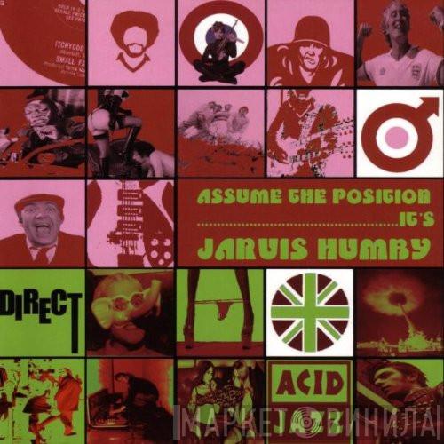 Jarvis Humby - Assume The Position It's