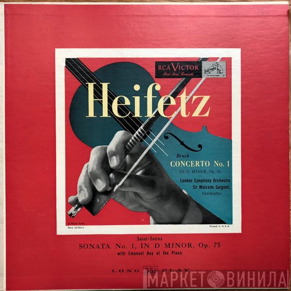 , Jascha Heifetz Conducted By The London Symphony Orchestra , Sir Malcolm Sargent , Max Bruch , Camille Saint-Saëns  Emanuel Bay  - Concerto No. 1 In G Minor, Op. 26; Sonata No. 1 In D Minor, Op.75