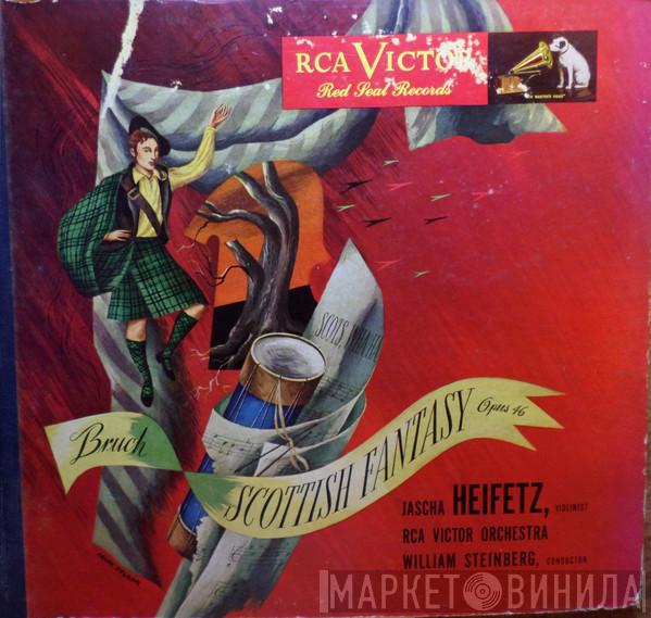 , Jascha Heifetz , RCA Victor Symphony Orchestra - William Steinberg  Max Bruch  - Scottish Fantasy, Op. 46