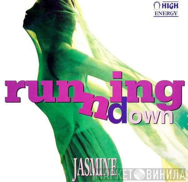 Jasmine  - Running Down