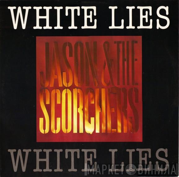 Jason & The Scorchers - White Lies