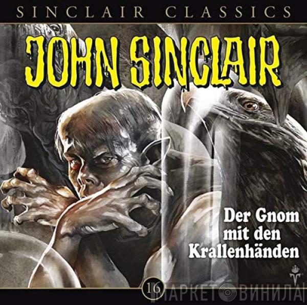  Jason Dark  - John Sinclair Classics - 16 - Der Gnom Mit Den Krallenhänden