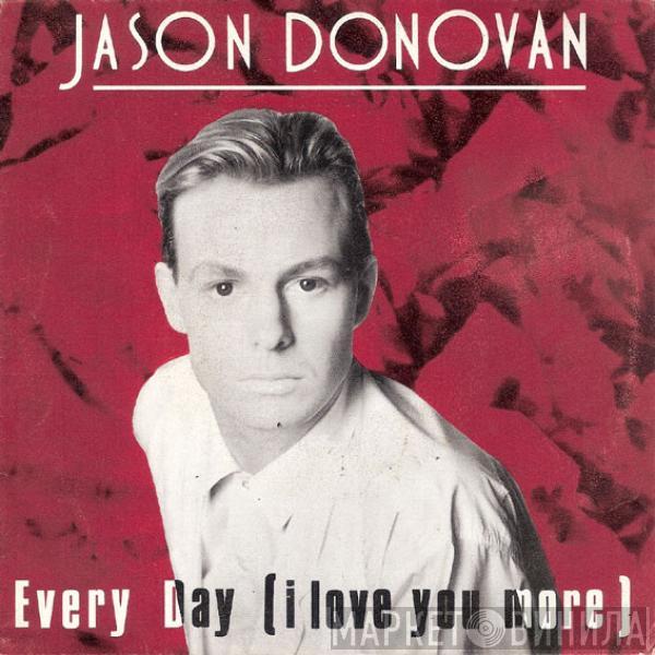 Jason Donovan - Every Day (I Love You More)