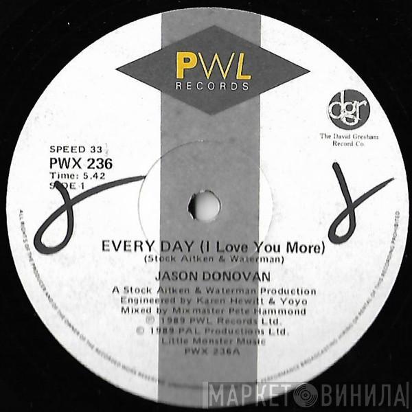  Jason Donovan  - Every Day (I Love You More)