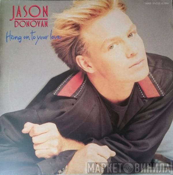 Jason Donovan - Hang On To Your Love