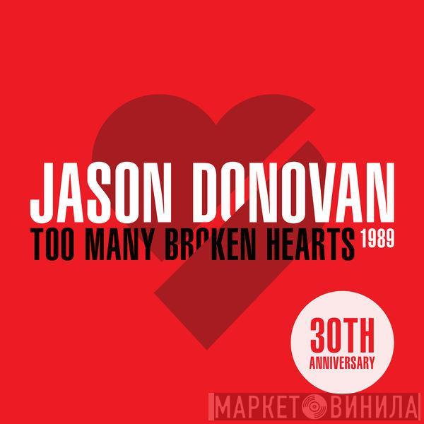  Jason Donovan  - Too Many Broken Hearts (The 30th Anniversary)