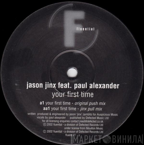 Jason Jinx, Paul Alexander - Your First Time