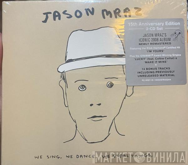 Jason Mraz - We Sing. We Dance. We Steal Things.