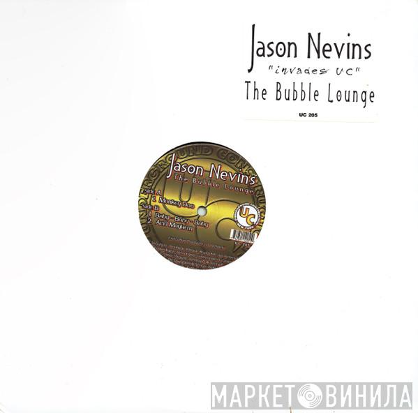 Jason Nevins - The Bubble Lounge