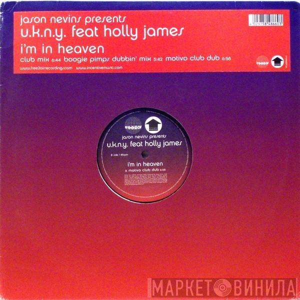 Jason Nevins, U.K.N.Y., Holly James - I'm In Heaven