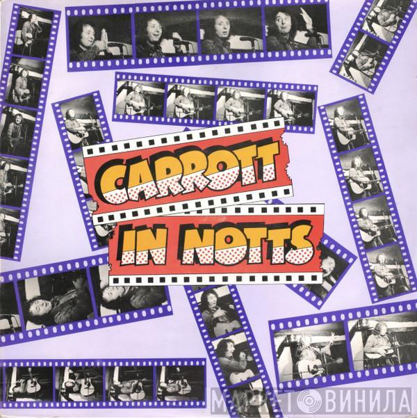 Jasper Carrott - Carrott In Notts