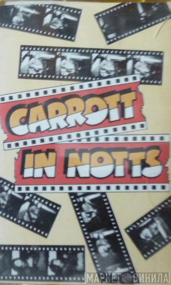 Jasper Carrott - Carrott In Notts