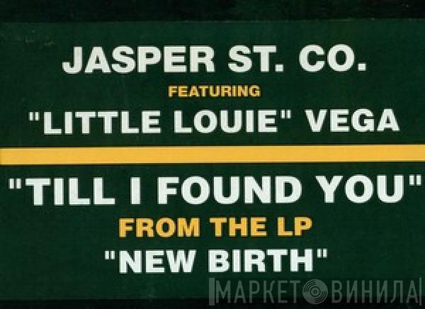 Jasper Street Co., Louie Vega - Till I Found U