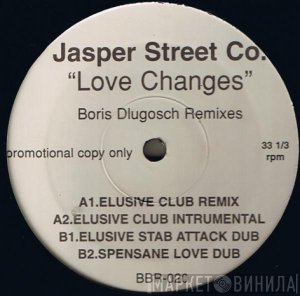  Jasper Street Co.  - Love Changes (Boris Dlugosh Remixes)