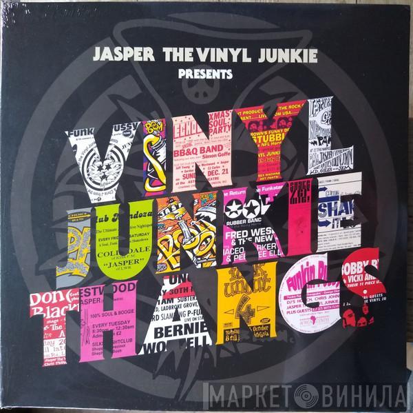 Jasper The Vinyl Junkie - Vinyl Junkie Thangs
