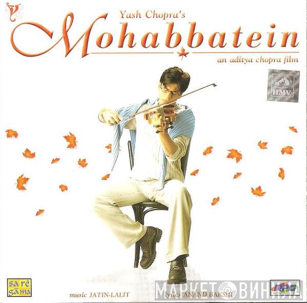 Jatin Lalit - Mohabbatein