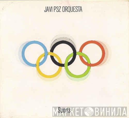 Javi P3z Orquesta - Sports