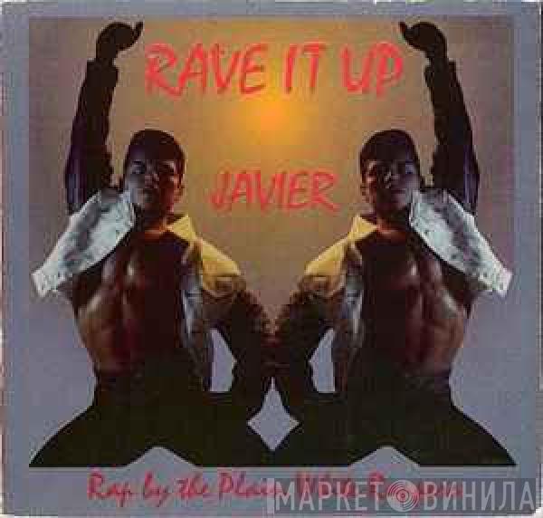 Javier - Rave It Up