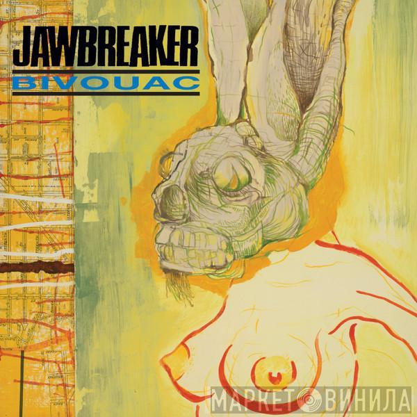  Jawbreaker  - Bivouac