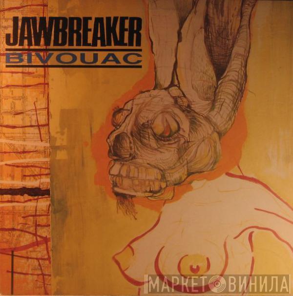  Jawbreaker  - Bivouac