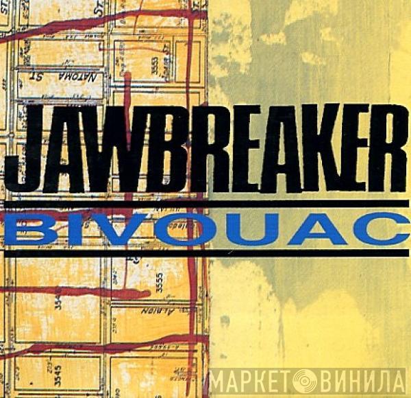  Jawbreaker  - Bivouac