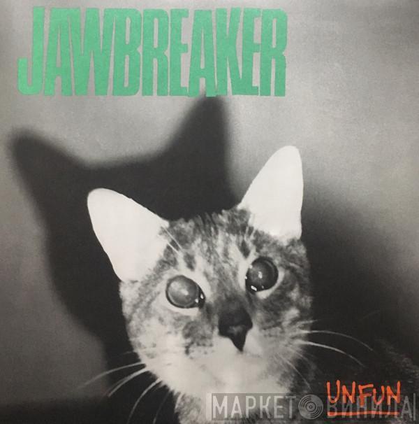 Jawbreaker - Unfun