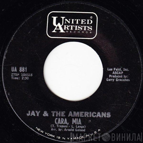 Jay & The Americans - Cara, Mia / When It's All Over