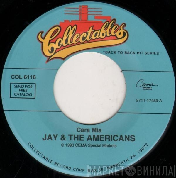 Jay & The Americans - Cara Mia / This Magic Moment