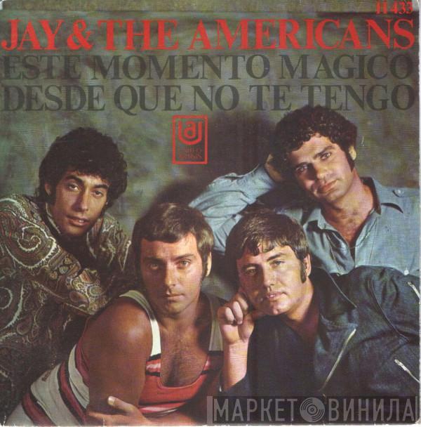 Jay & The Americans - Este Momento Magico / Desde Que No Te Tengo