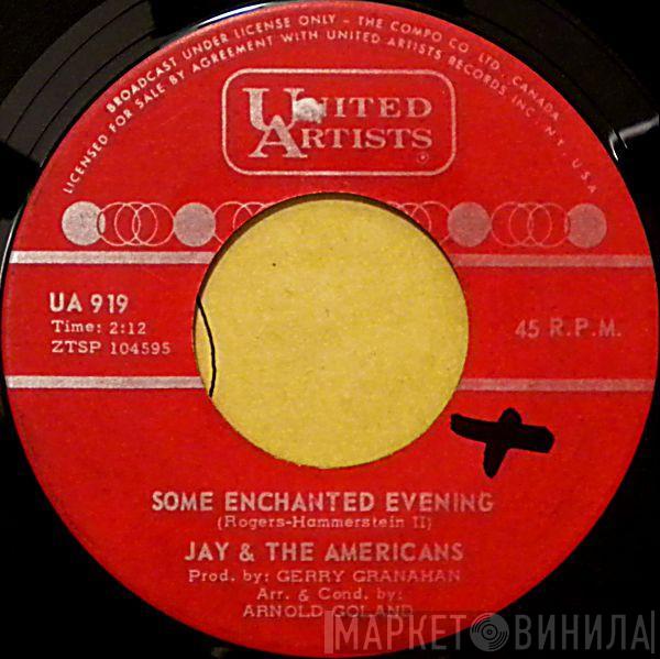 Jay & The Americans - Some Enchanted Evening