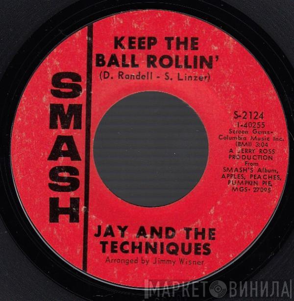 Jay & The Techniques - Keep The Ball Rollin' / Here We Go Again