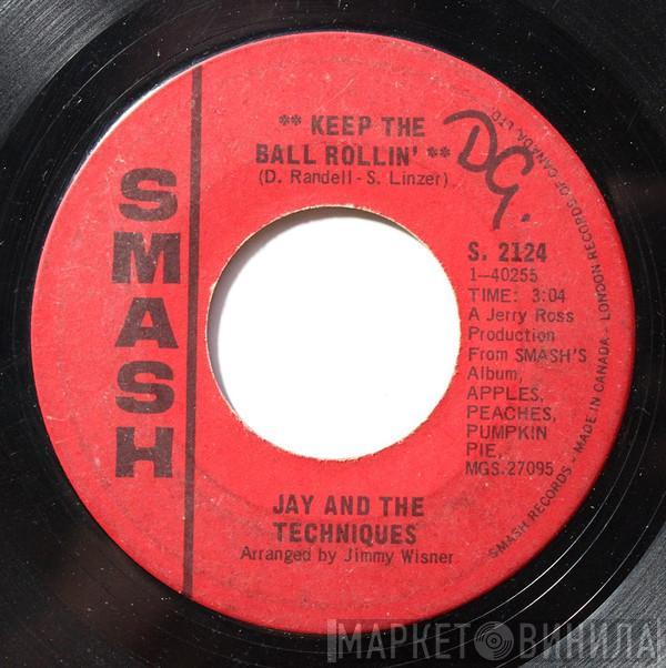 Jay & The Techniques - Keep The Ball Rollin' / Here We Go Again