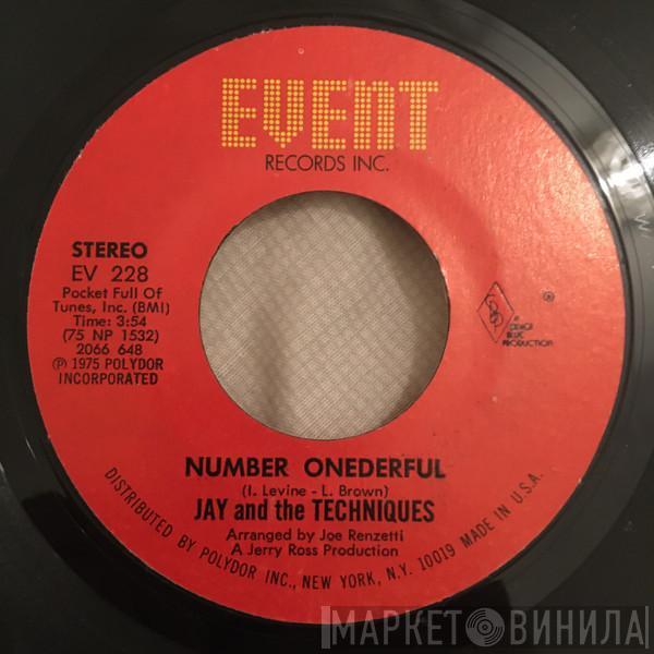 Jay & The Techniques - Number Onederful / Don't Ask Me To Forget