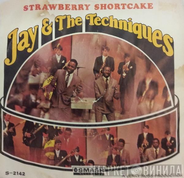 Jay & The Techniques - Strawberry Shortcake / Still (In Love With You)