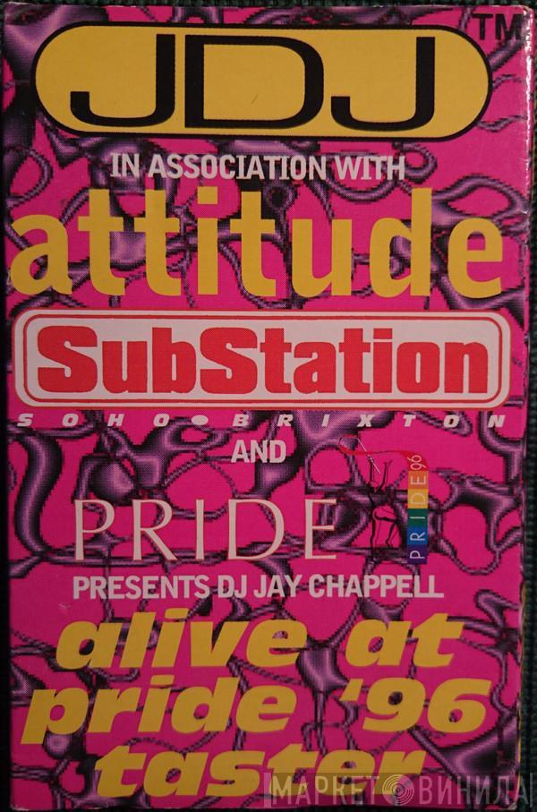 Jay Chappell - Alive At Pride '96 Taster