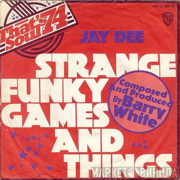 Jay Dee  - Strange Funky Games And Things