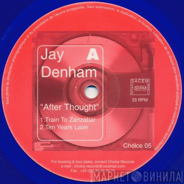 Jay Denham - After Thought