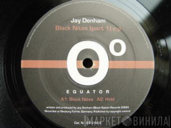 Jay Denham - Black Nites (Part 1) E.P.