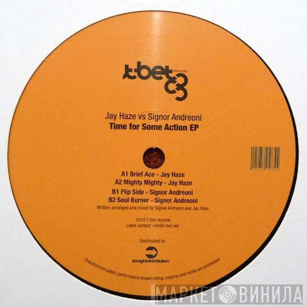 Jay Haze, Signor Andreoni - Time For Some Action EP