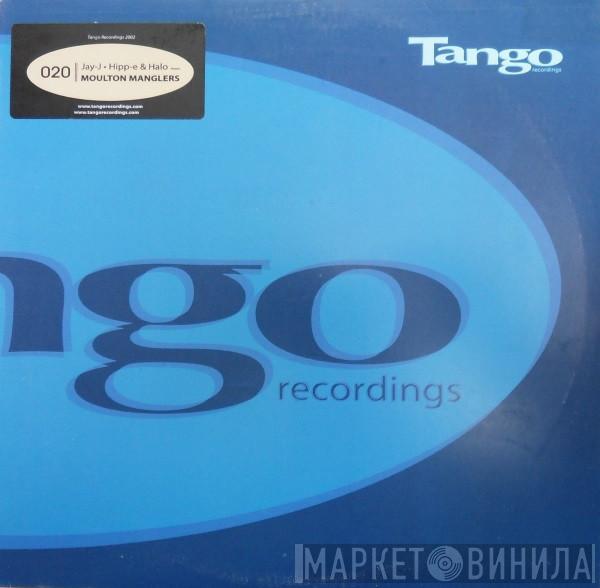 Jay-J, Hipp-E, Halo, Moulton Manglers - Stop / Rising