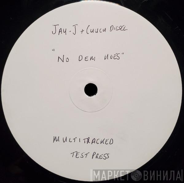 Jay-J, Chuck Diesel - No Dem Hoes EP