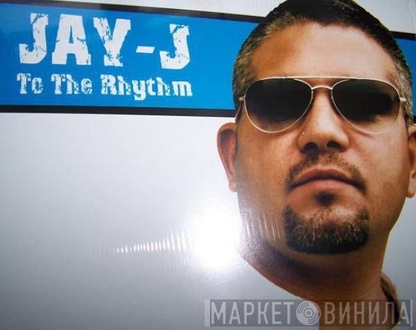 Jay-J - To The Rhythm