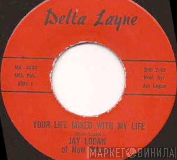 Jay Logan  - Your Life Mixed With My Life / Get Away Blues